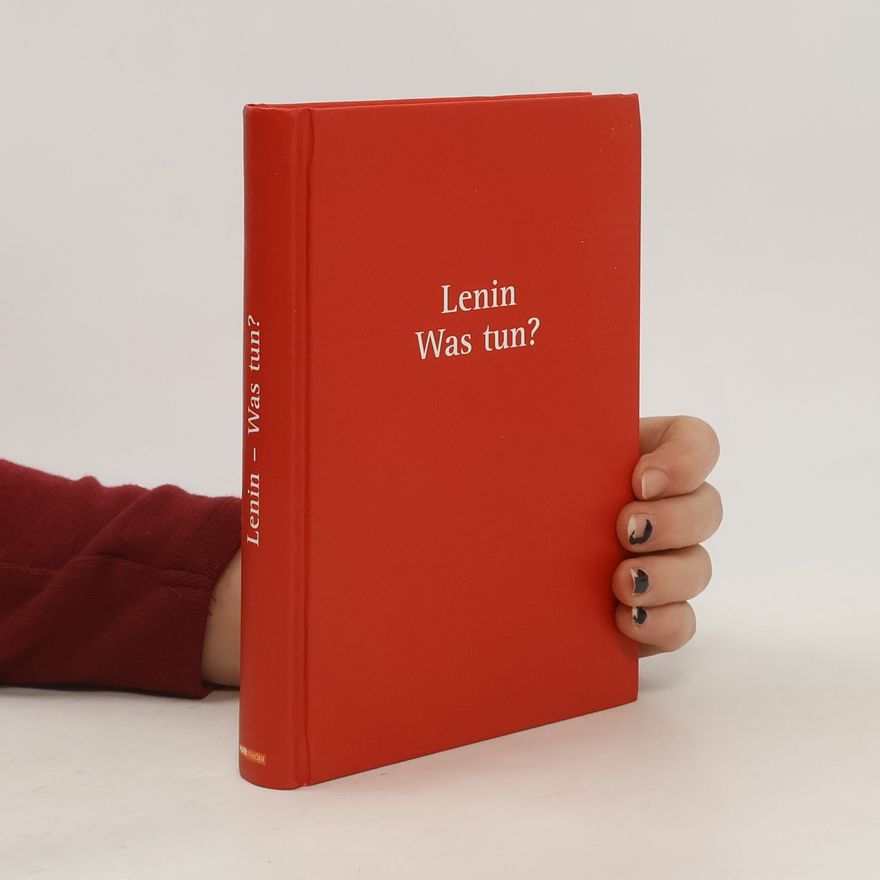 Vladimir Lenin Was tun?