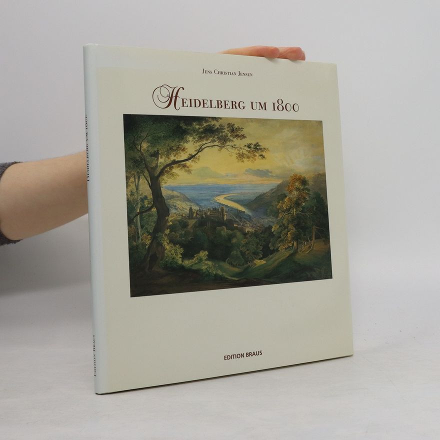 Jens Chriatian Jensen Heidelberg um 1800