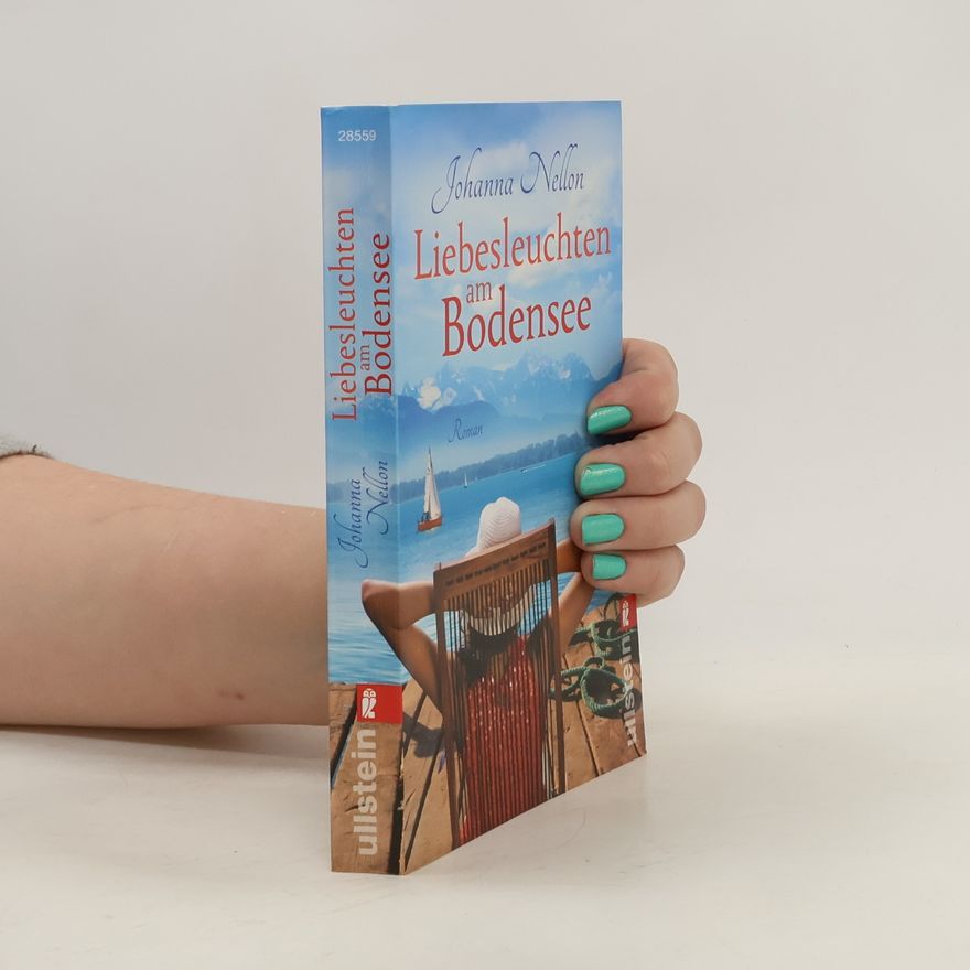 Johanna Nellon Liebesleuchten am Bodensee