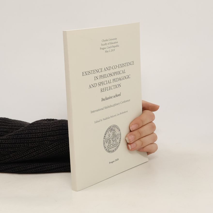Collectif d'auteurs Existence and Co-Existence in Philosophical and Special Pedagogic Reflection