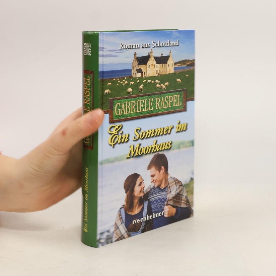 Gabriele Raspel Ein Sommer im Moorhaus