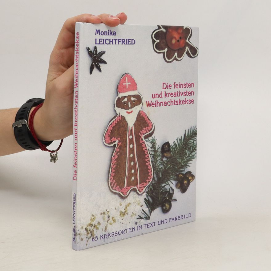 Monika Leichtfried Die feinsten und kreativsten Weihnachtskekse