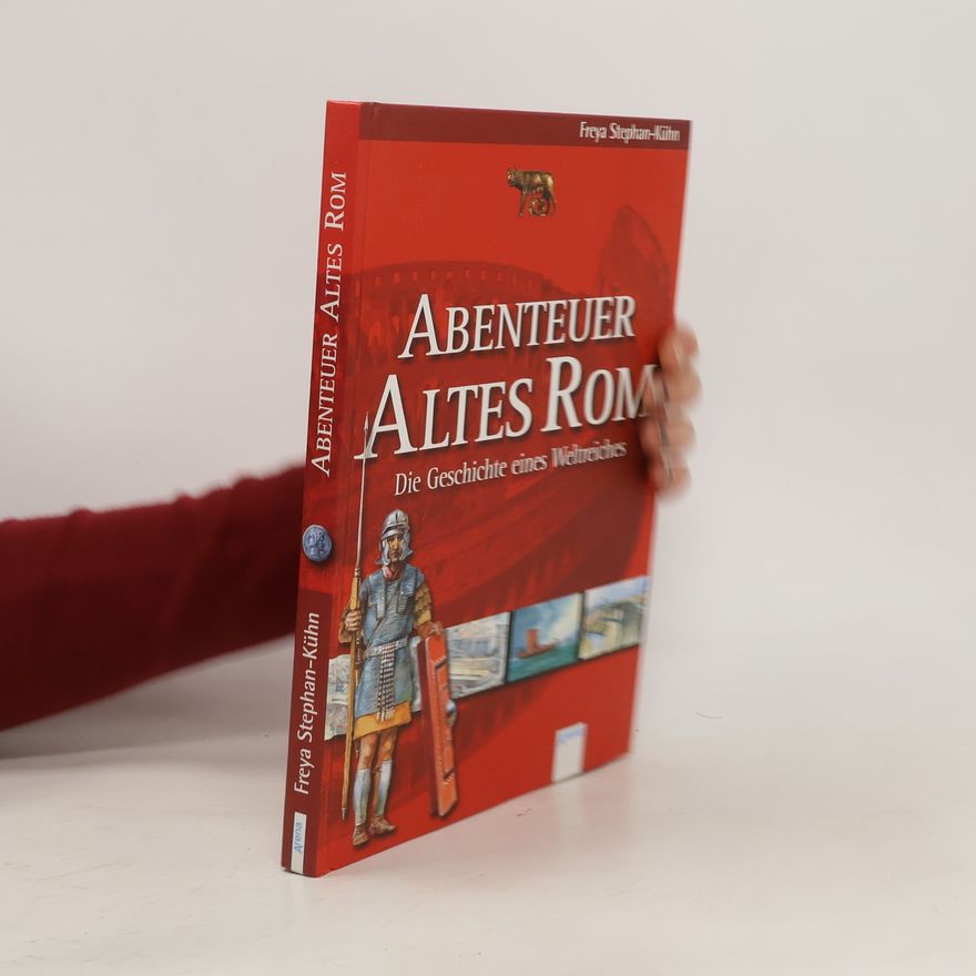 Freya Stephan-Kühn Abenteuer altes Rom
