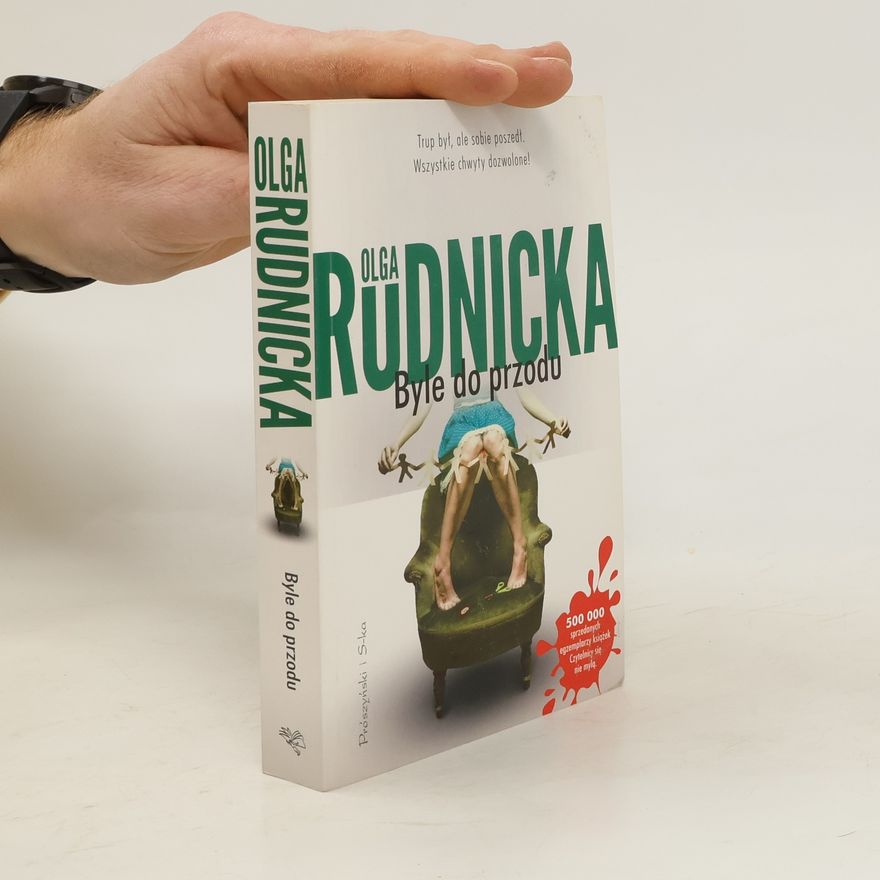 Olga Rudnicka Byle do przodu