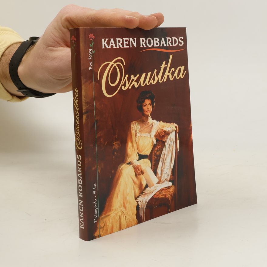 Karen Robards Pod Różą. Oszustka