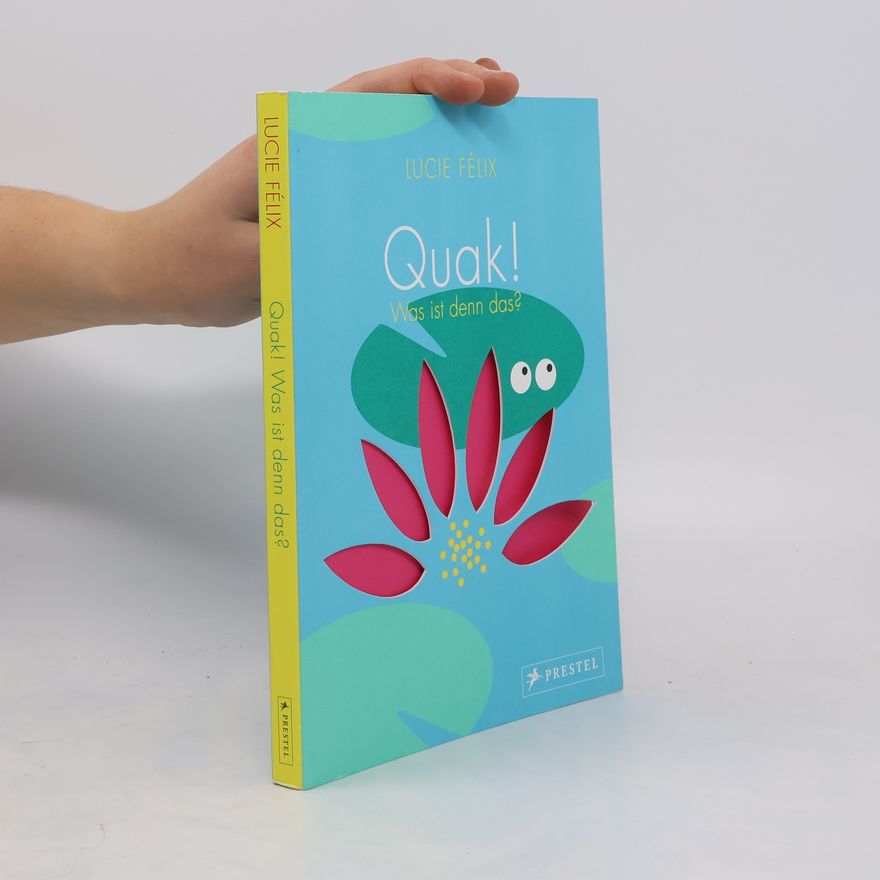 Lucie Félix Quak!