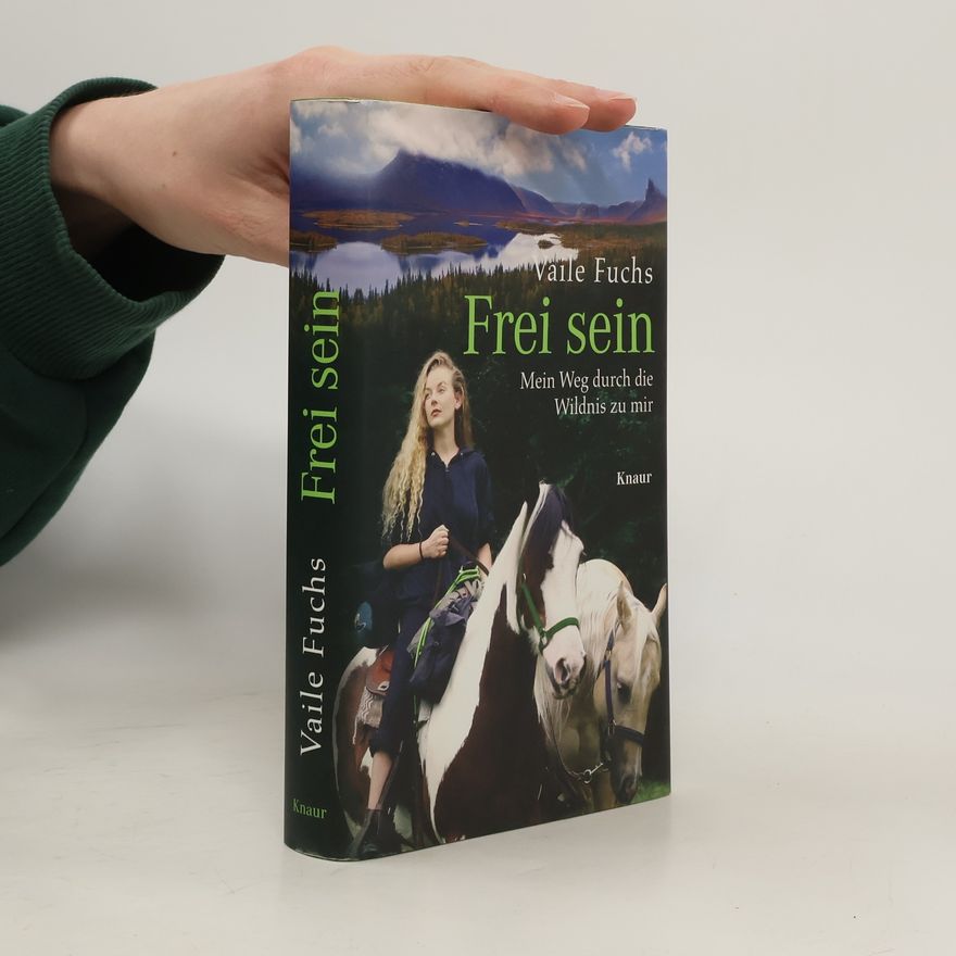 Vaile Fuchs Frei sein