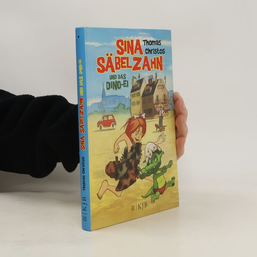 Thomas Christos Sina Säbelzahn und das Dino-Ei