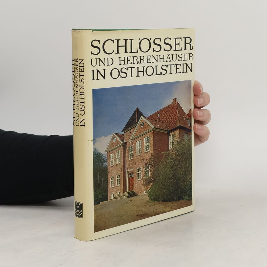 Henning von Rumohr Schlösser und Herrenhäuser in Ostholstein