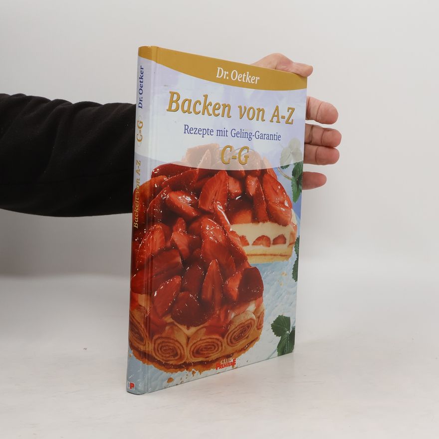 Kolektiv autorů Backen von A-Z: Rezepte mit Geling-Garantie