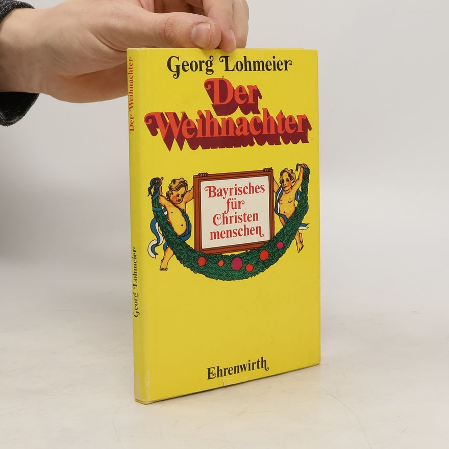 Georg Lohmeier Der Weihnachter