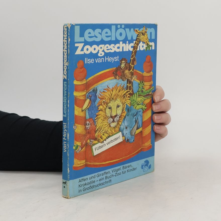 Ilse van Heyst Laselöwen Zoogeschichten