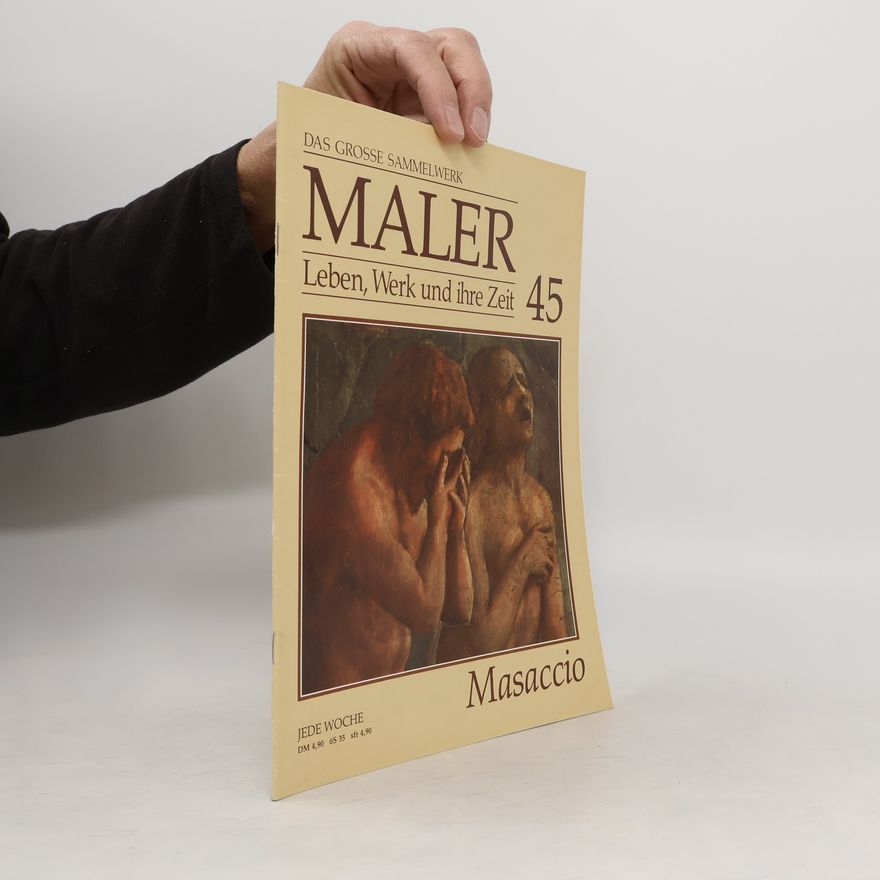 Marshall Cavendish Das Grosse Sammelwerk Maler Leben, Werk und Ihre Zeit 45