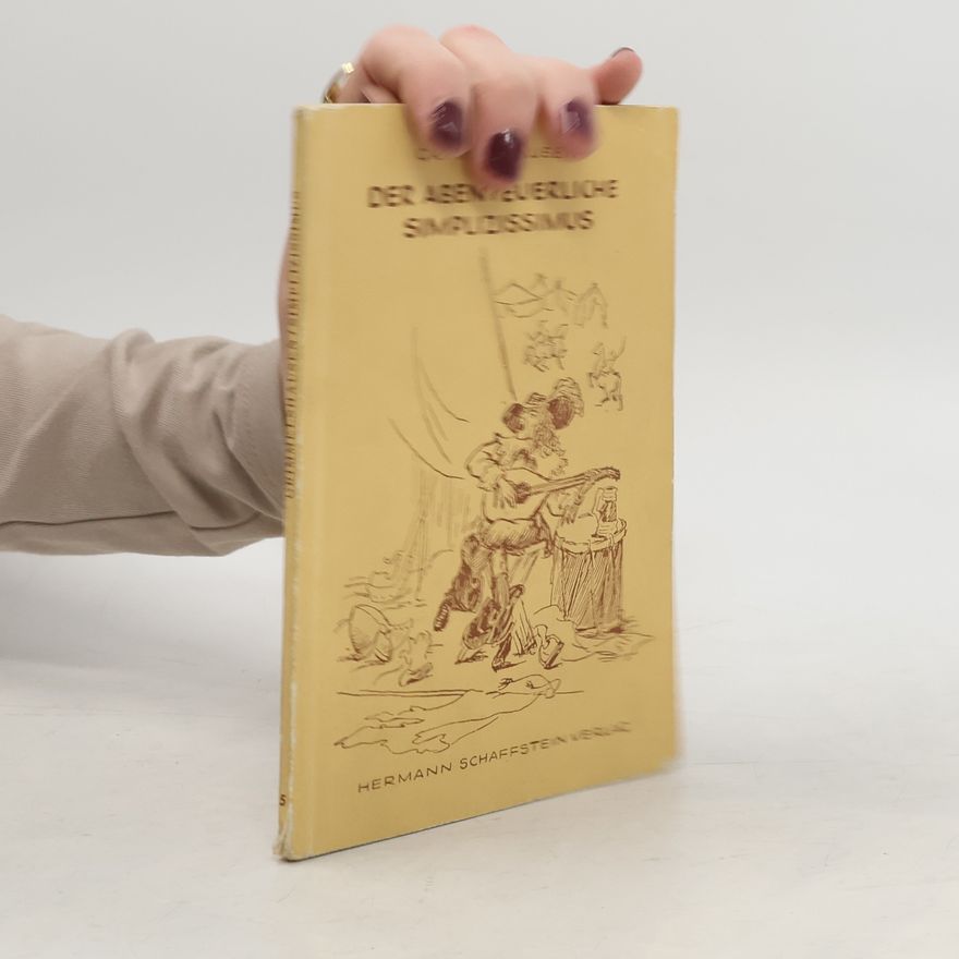 H. J. Christoffel von Grimmelshausen Der abenteuerliche Simplizissimus