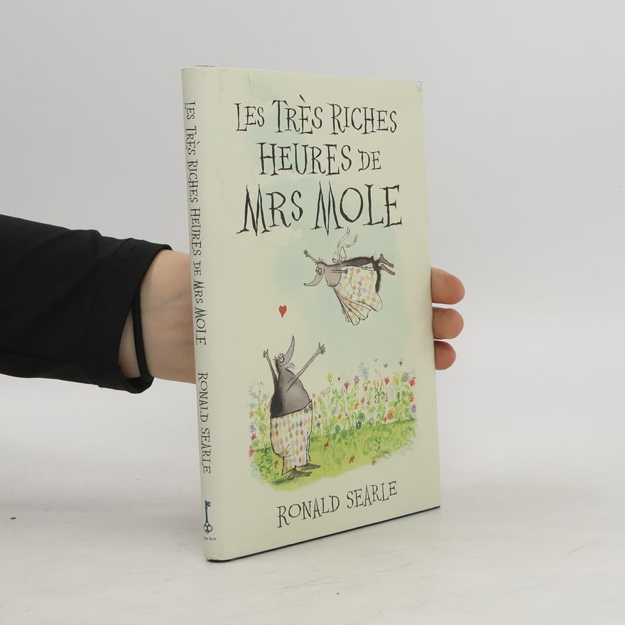 Ronald Searle Les Tres Riches Heures de Mrs Mole
