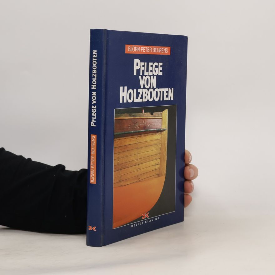 Björn-Peter Behrens Pflege von Holzbooten