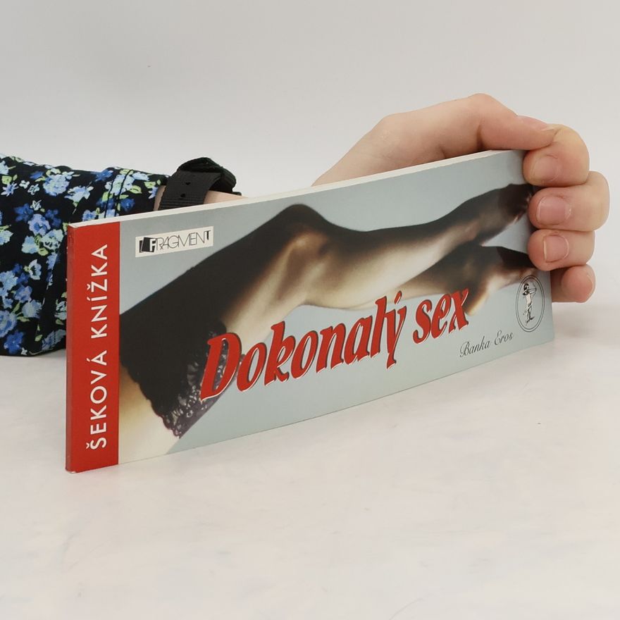 Autorenkollektiv Dokonalý sex. Banka Eros