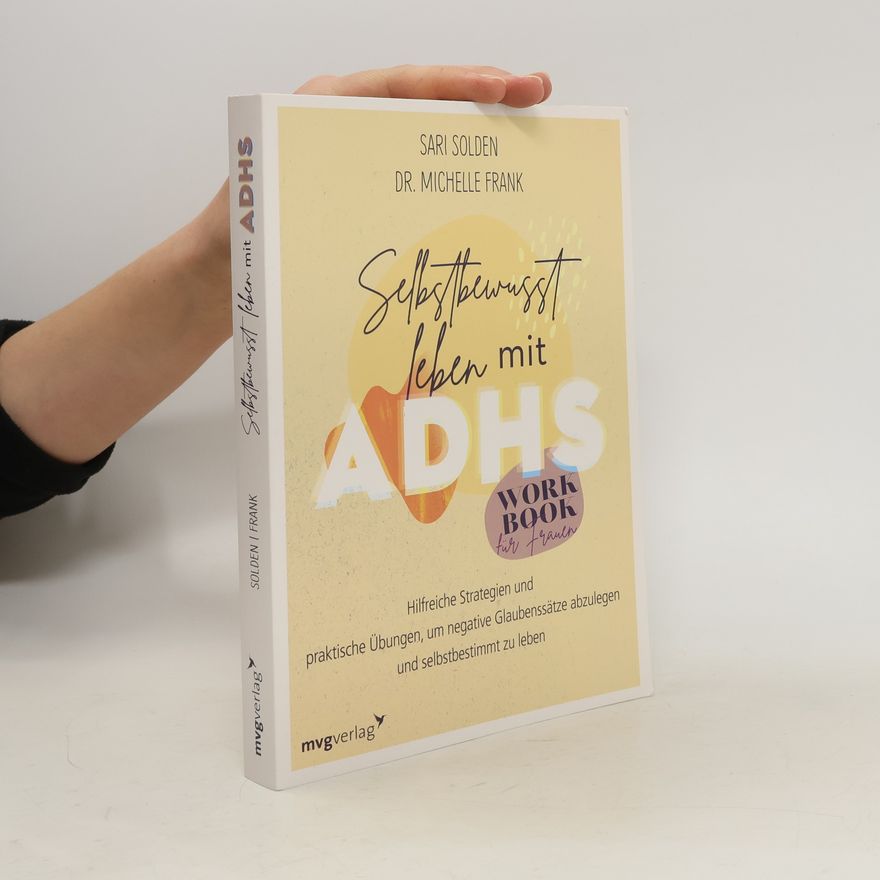 Sari Solden Selbstbewusst leben mit ADHS – das Workbook für Frauen