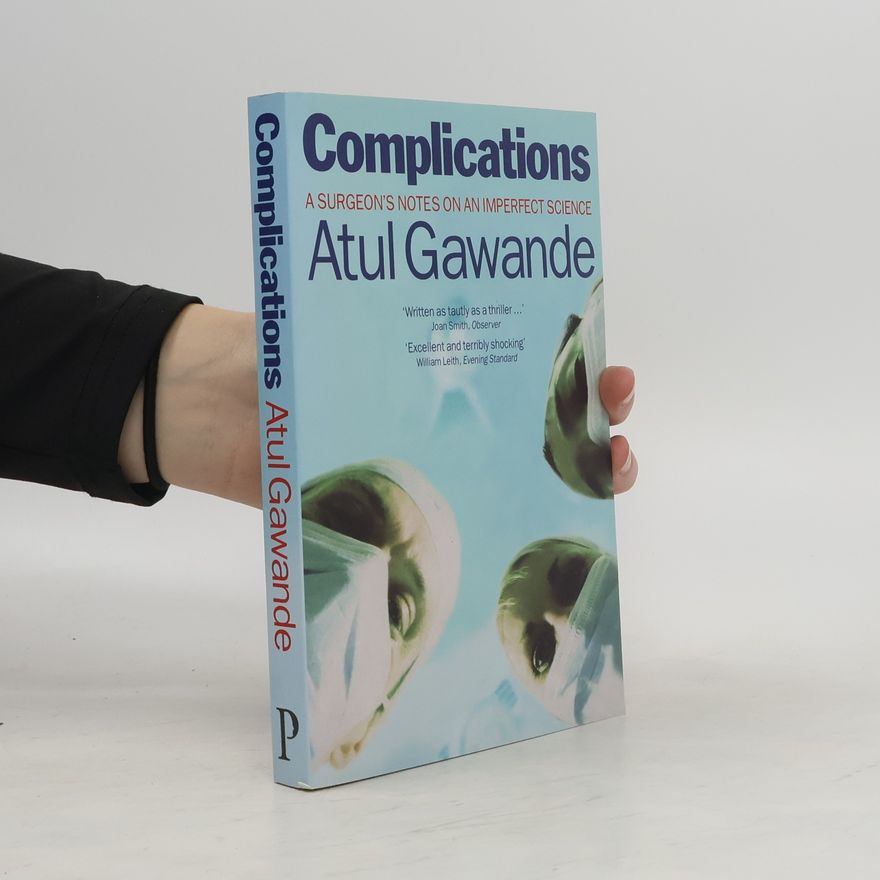 Atul Gawande Complications. Die Schere im Bauch, englische Ausgabe