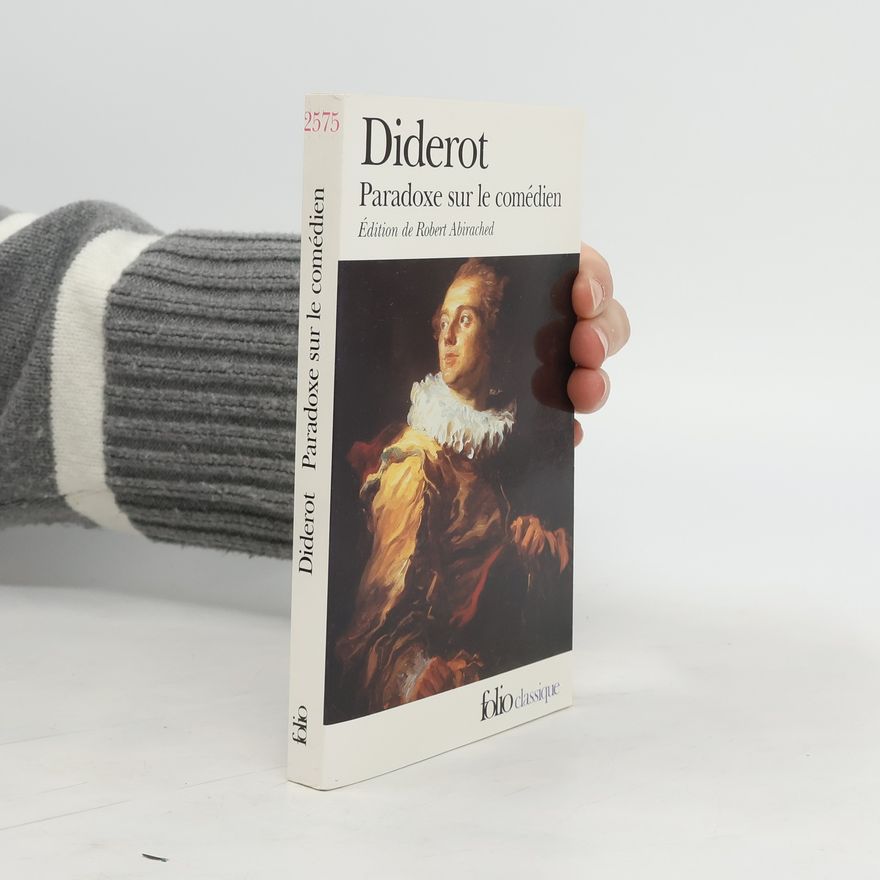 Denis Diderot Paradoxe sur le comédien