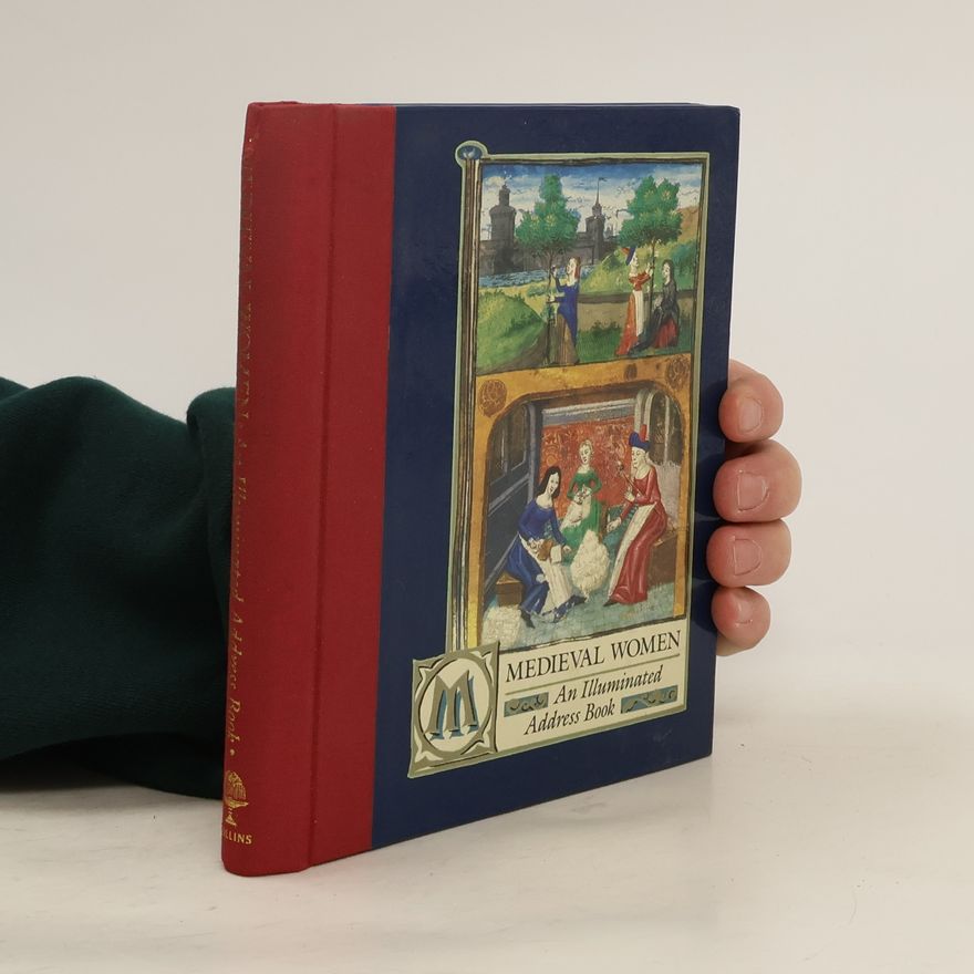 Sally Fox Medieval Women. An Iluminated Address Book
