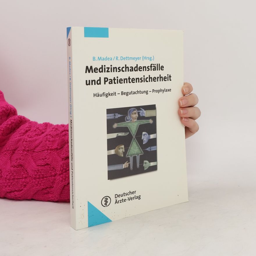 Burkhard Madea Medizinschadensfälle und Patientensicherheit