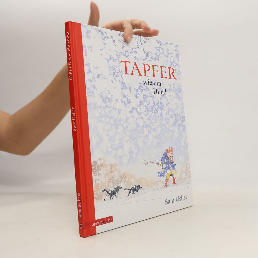 Sam Usher Tapfer wie ein Hund