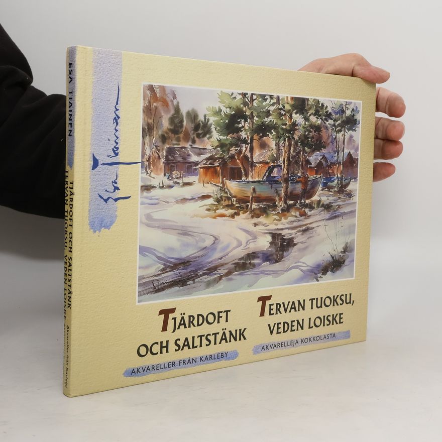 Esa Tiainen  Tjärdoft och Saltstänk. Tervan tuoksu, veden Loiske