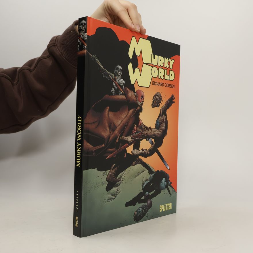 Richard Corben Murky World