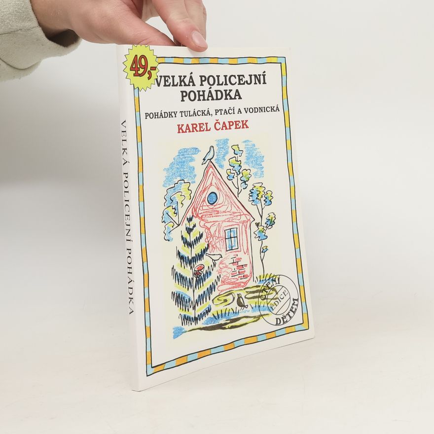Karel Čapek Velká policejní pohádka