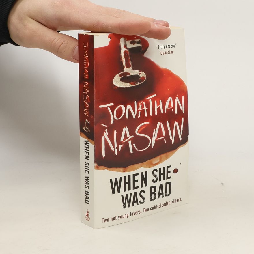Jonathan Nasaw When She Was Bad