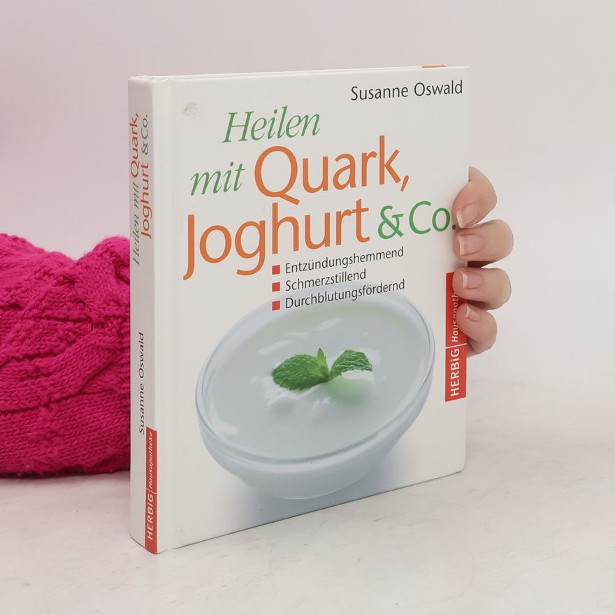 Susanne Oswald Heilen mit Quark, Jogurth & Co. (desky jiné knihy)