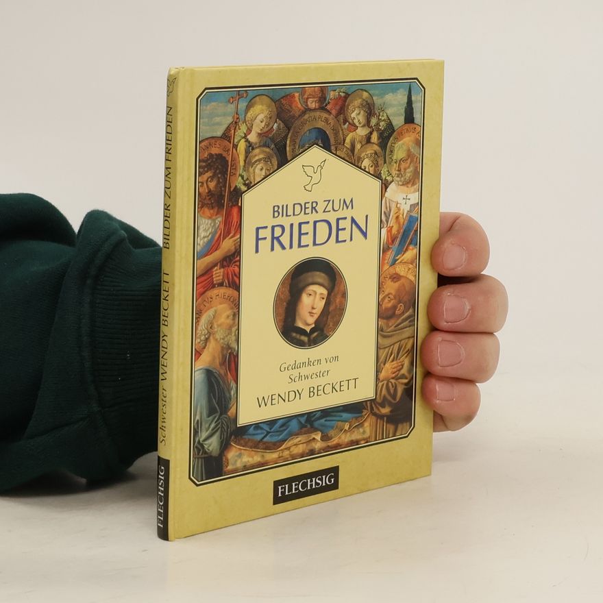 Wendy Beckett Bilder zum Frieden