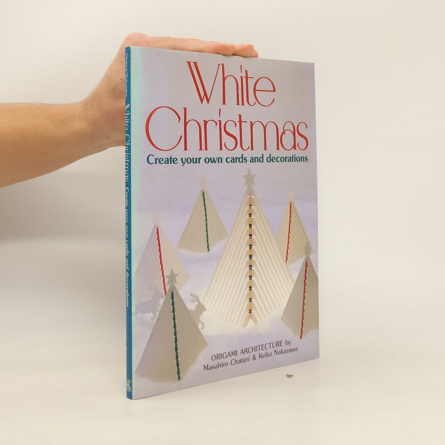 Keiko Nakazawa White Christmas. Create Your Own Cards and Decorations