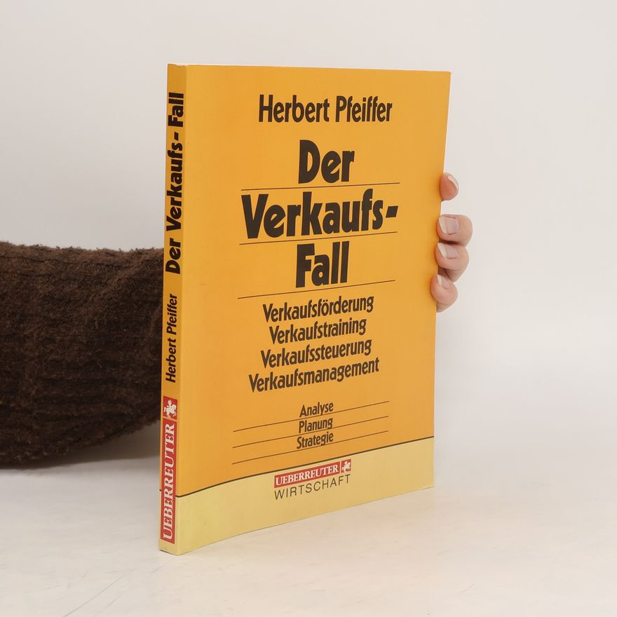 Herbert Pfeiffer Der Verkaufsfall