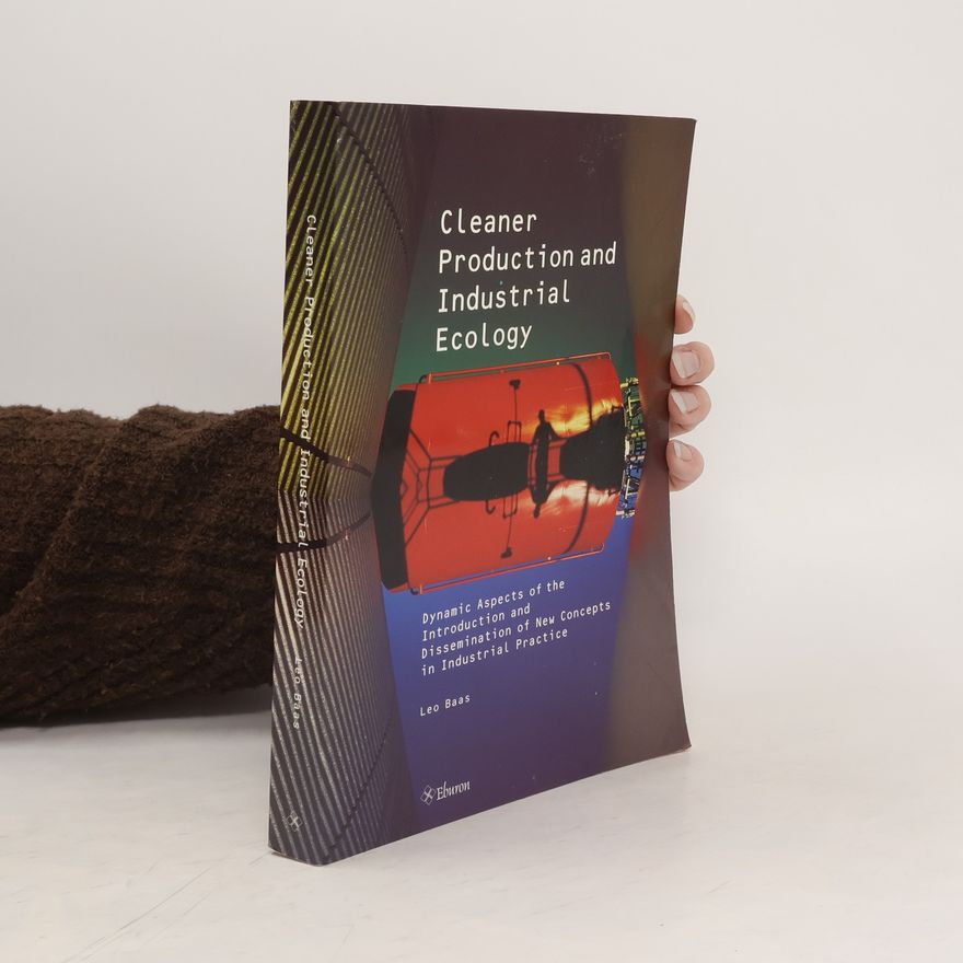Leenard Willem Baas Cleaner Production and Industrial Ecology