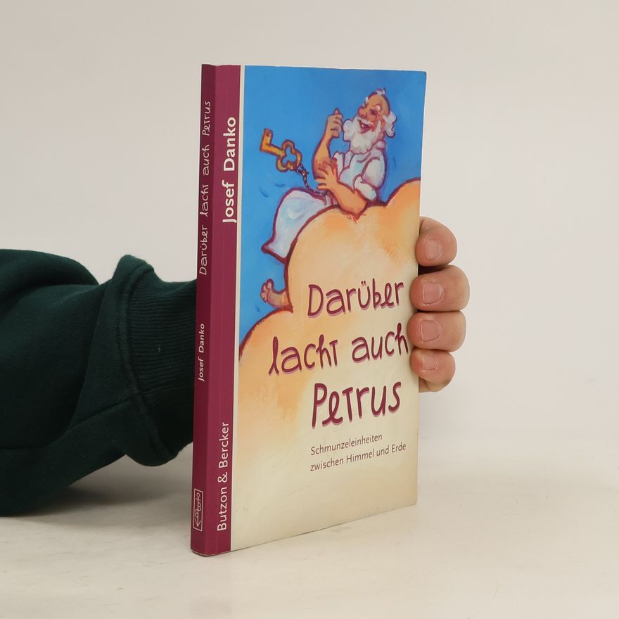 Josef Danko Darüber lacht auch Petrus