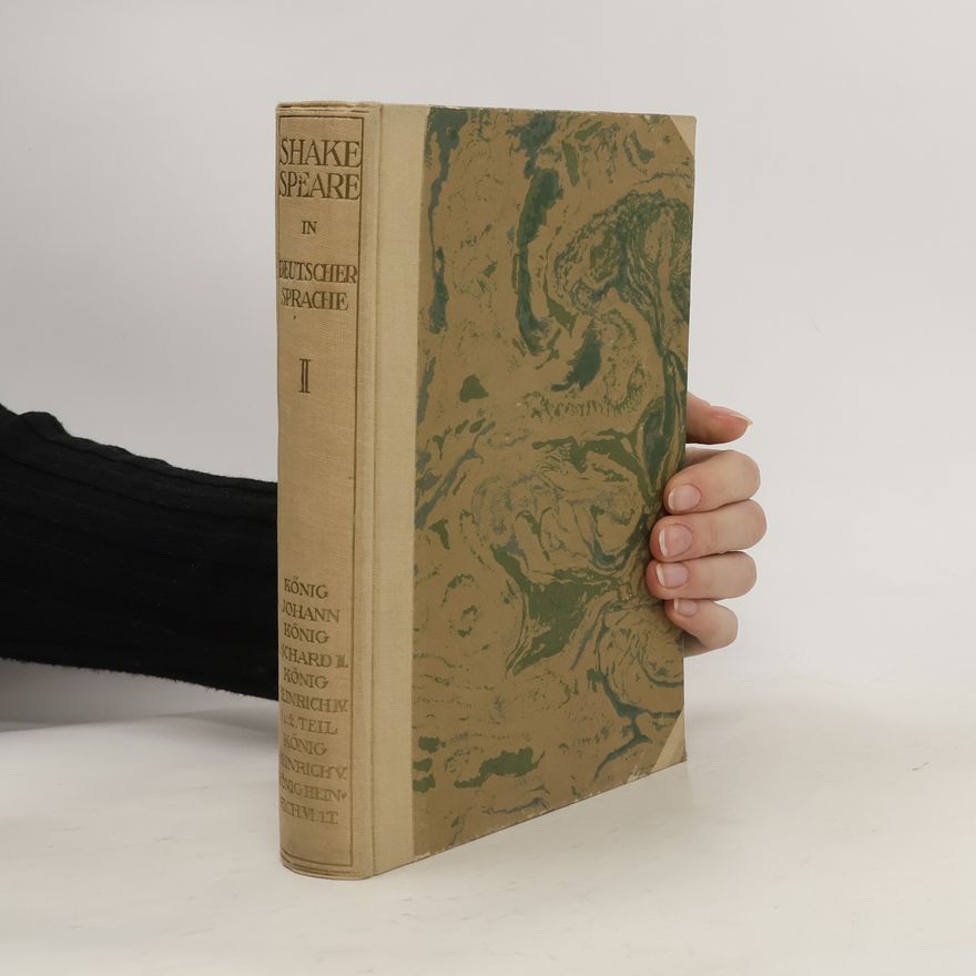 William Shakespeare Shakespeare in deutscher Sprache. Zweiter Band, neue Ausgabe in sechs Bänden