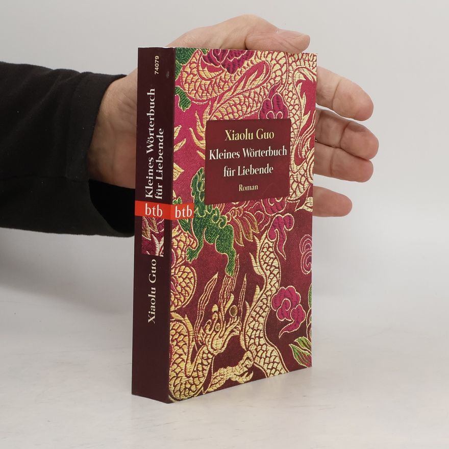Guo Xiaolu Kleines Wörterbuch für Liebende
