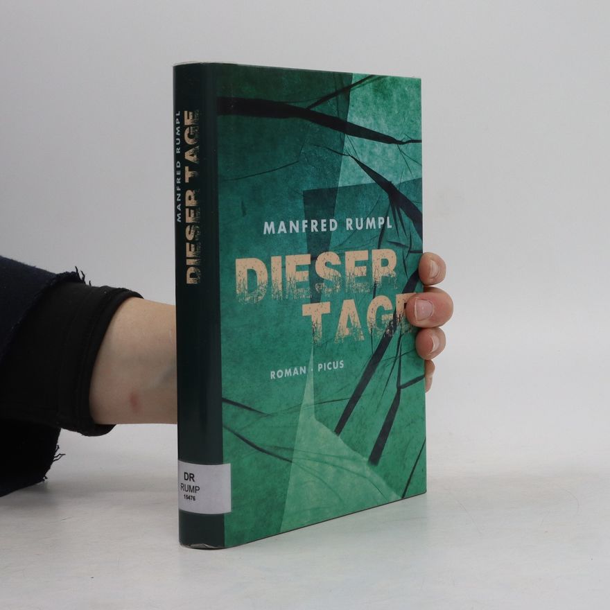 Manfred Rumpl Dieser Tage