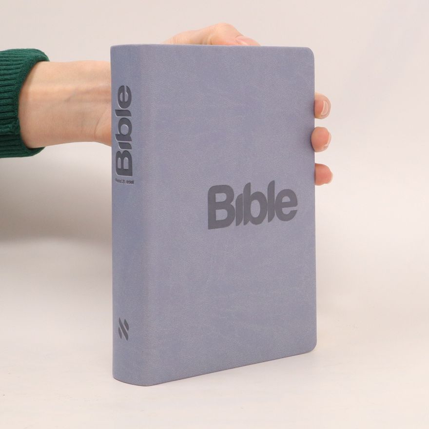 Kolektiv autorů Bible, překlad 21. století