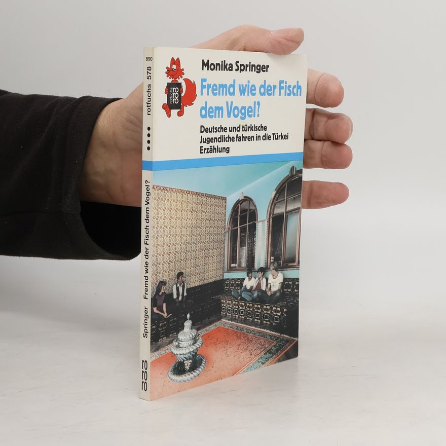 Monika Springer Fremd wie der Fisch dem Vogel?
