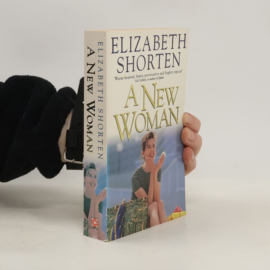 Elizabeth Shorten  A New Woman