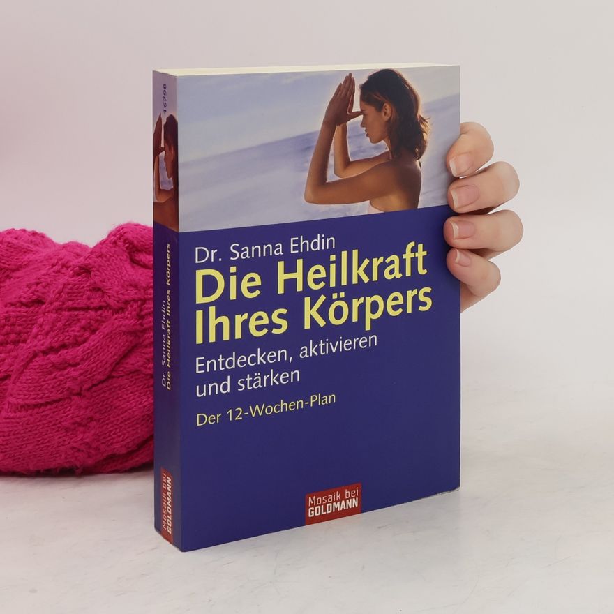 Sanna Ehdin Die Heilkraft Ihres Körpers