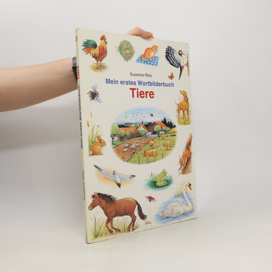 Susanne Riha Mein erstes Wortbilderbuch Tiere