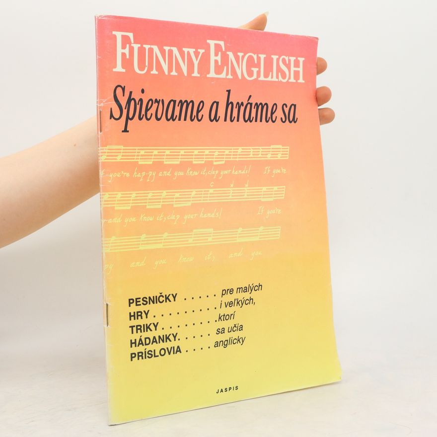 Kolektiv autorů Funny English - Spievame a hráme sa