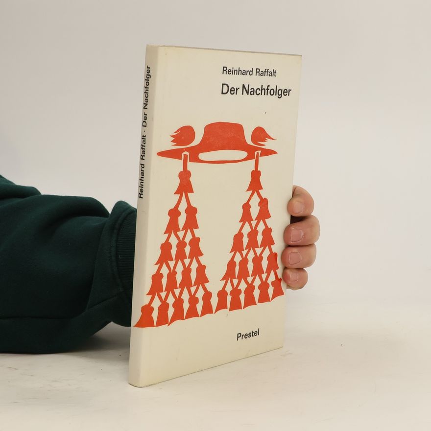 Reinhard Raffalt Der Nachfolger