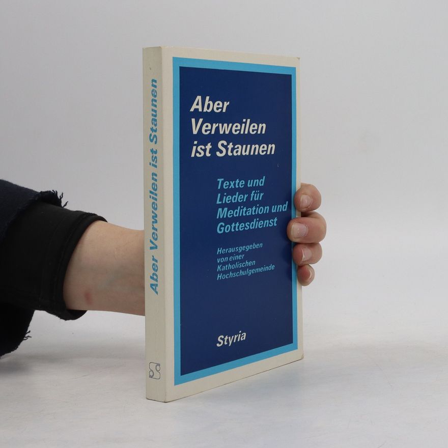 Gebhard Mathis Aber verweilen ist staunen