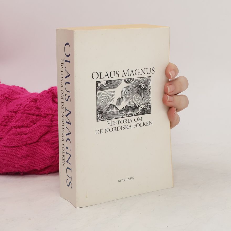 Olaus Magnus Historia om de nordiska folken