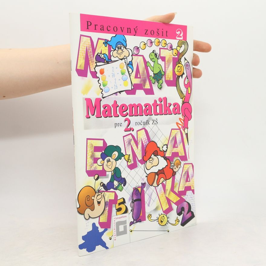 Auteurscollectief Matematika pre 2. ročník ZŠ. Pracovný zošit